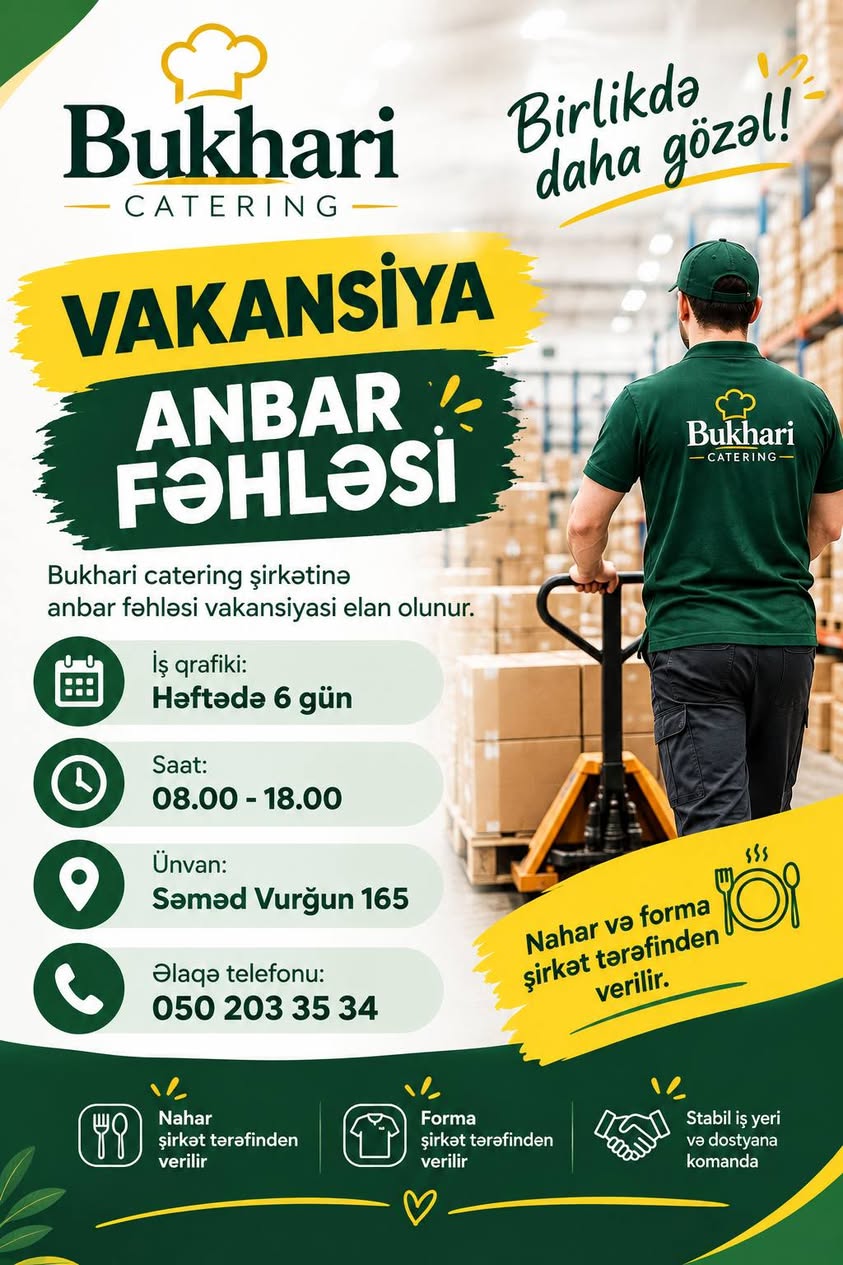 Birlikda gözal! daha Bukhari CATERING VAKANSİYA
